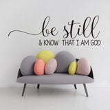 Be Still and Know That I Am God Vinyl Wall Sticker